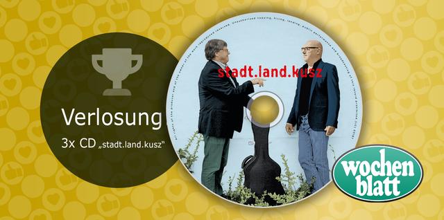 Verlost werden 3 CDs "stadt . land . kusz"